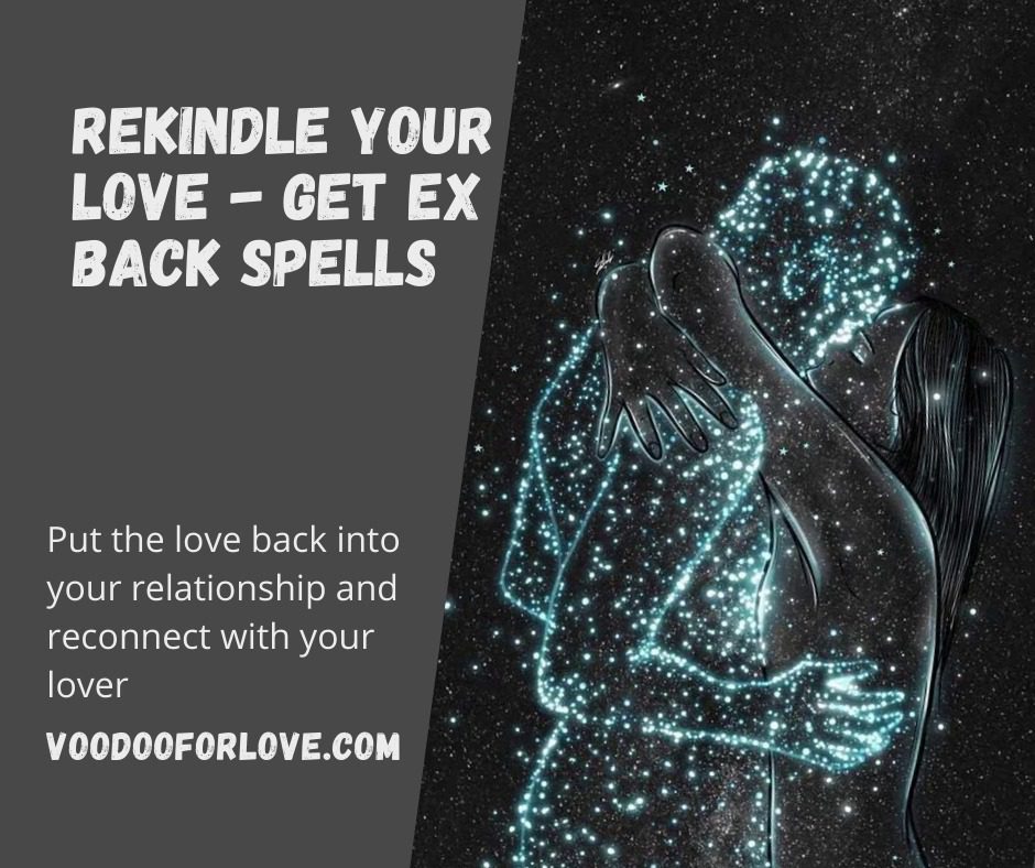 Love Spells for Rekindling a Past Relationship